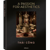 A Passion for Aesthetics van Thai Cong