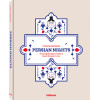 PERSIAN NIGHTS, Amazing Boutique Hotels & Guest Houses in Iran by Thomas Wegmann