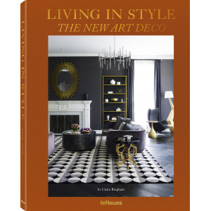 Living in Style The New Art Deco by Claire Bingham