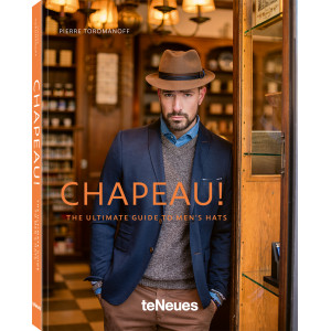Chapeau!, The ultimate Guide to men's hats - English cover by Pierre Toromanoff
