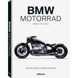 BMW Motorrad. Make Life a Ride, Revised and Extended Edition